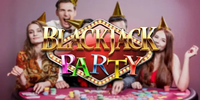 Blackjack Party – Sensasi Permainan Kasino dengan Sentuhan Sosial