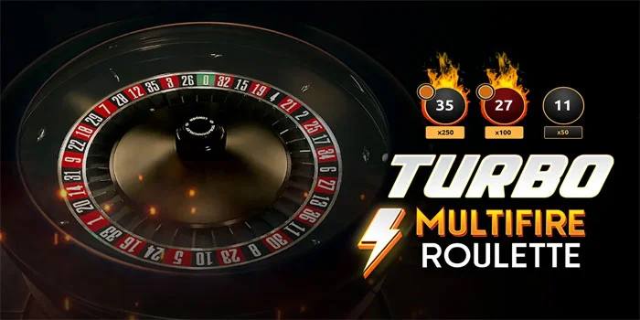 Turbo-Multifire-Roulette---Varian-Permainan-Casino-Terpopuler-2024