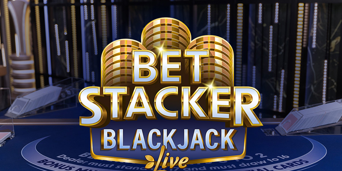 Strategi Jitu Mudah Jackpot di Casino Bet Stacker Blackjack Live