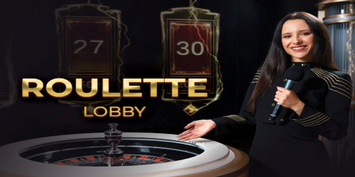 Panduan Lengkap Bermain Casino Roulette Lobby