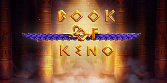 Cara Memilih Situs Casino Book of Keno Yang Aman Dan Terpercaya