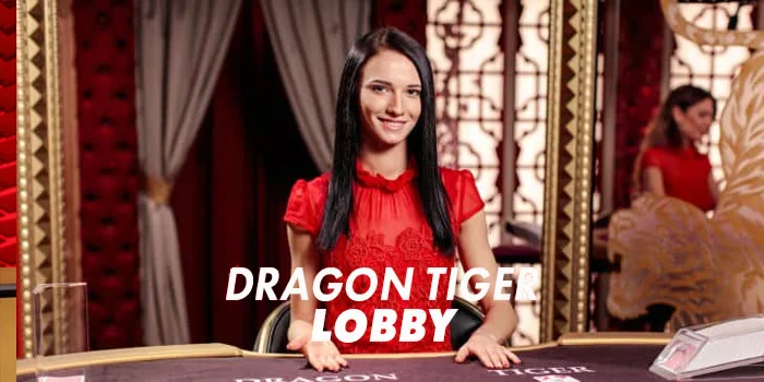 Trik Mudah Menang Besar di Casino Dragon Tiger Lobby