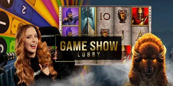 Panduan Lengkap Bermain di Casino Game Shows Lobby
