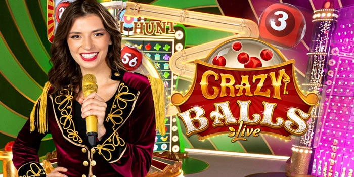 Rahasia Pro Dapat Jackpot Casino Crazy Balls Live