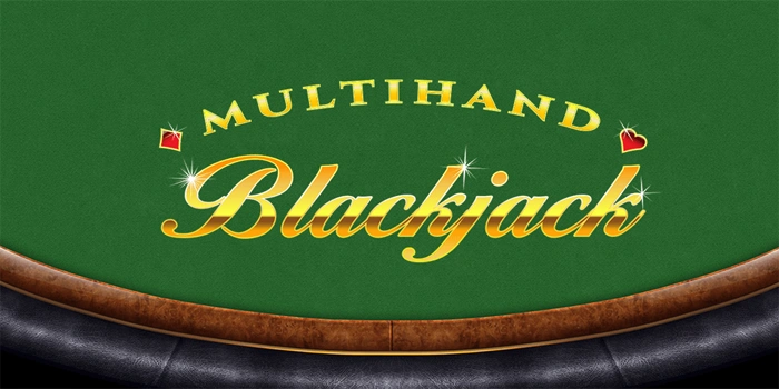 Tips Terbaru Mengalahkan Multi-Hand Blackjack Dengan Mudah Tips Terbaru Mengalahkan Multi-Hand Blackjack Dengan Mudah
